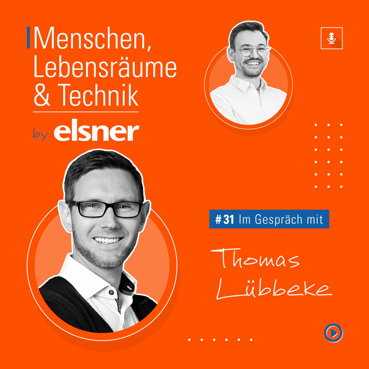 Episode #31 in Spotify öffnen ➥ Oranges Cover Elsner-Podcast 'Menschen, Lebensräume & Technik': Folge #31 mit Dr. Thomas Lübbeke